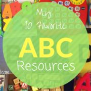 My 10 Favorite Resources for Teaching the ABCs Embracing Motherhood