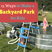 15 Ways to Make Your Backyard a Perfect Park for Kids